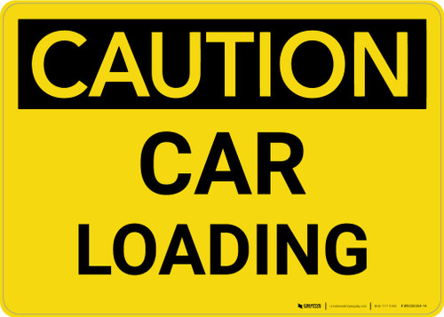 Caution: Car Loading Landscape - Wall Sign