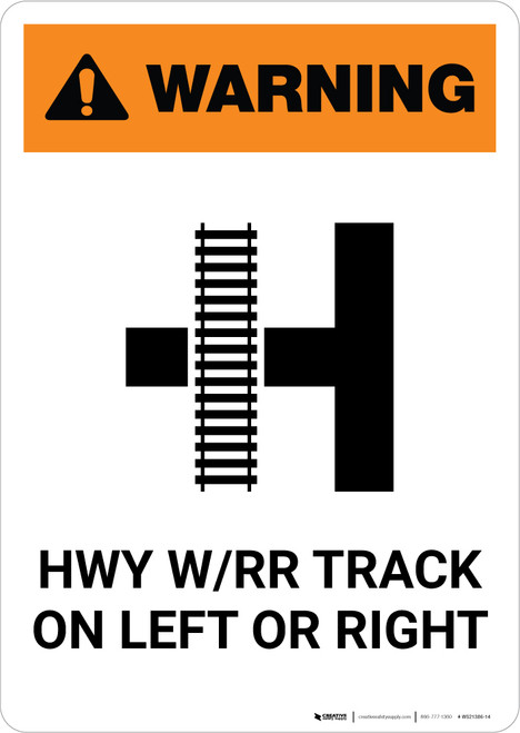 Warning: HWY W/RR Track on Left or Right ANSI Portrait - Wall Sign