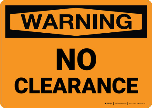 Warning: No Clearance Landscape - Wall Sign
