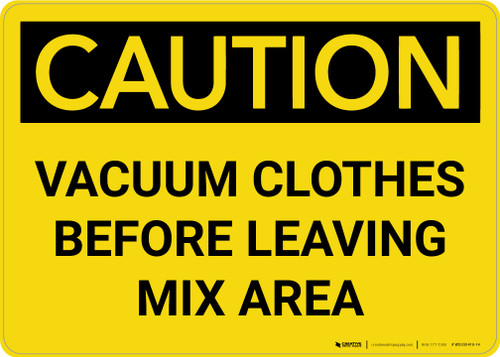 Caution: Vacuum Clothes Before Leaving Mix Area Landscape