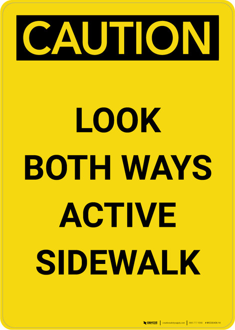 Caution: Look Both Ways Active Sidewalk Portrait
