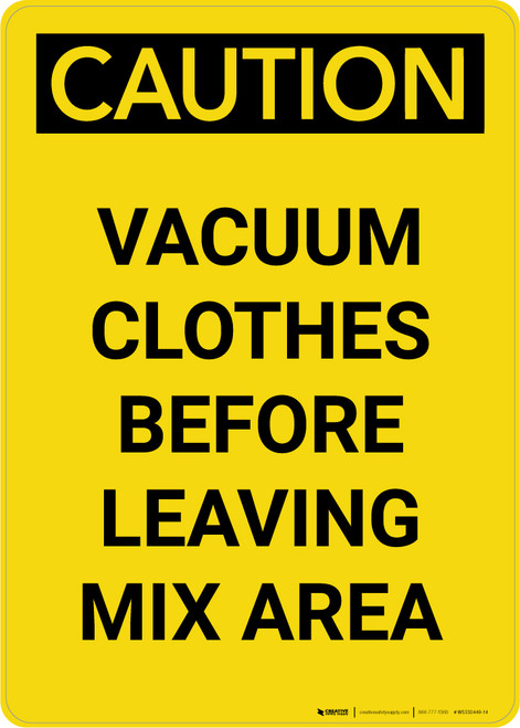 Caution: Vacuum Clothes Before Leaving Mix Area Portrait
