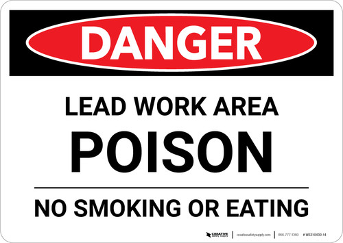 Danger: Lead Work Area Poison - No Smoking or Eating Landscape