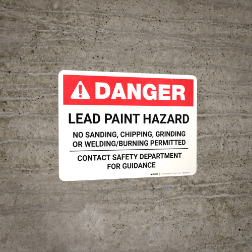 Danger Lead Paint Hazard Contact Safety Department for Guidance