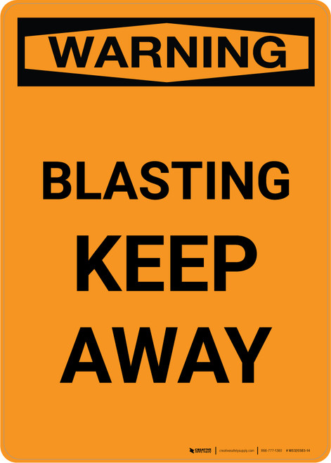 Warning: Blasting Keep Away Portrait