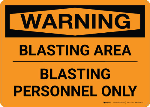 Warning: Blasting Area - Blasting Personnel Only Landscape