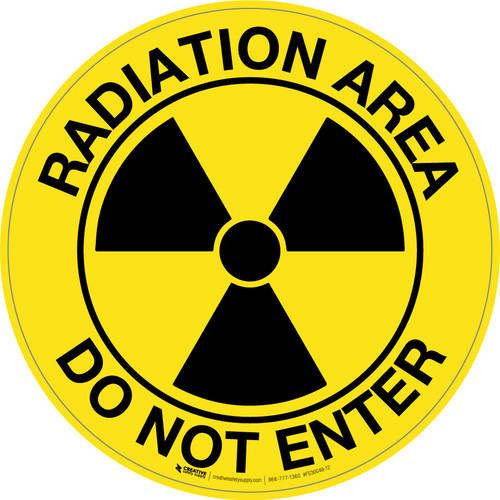 Radiation Area - Do Not Enter - Floor Sign