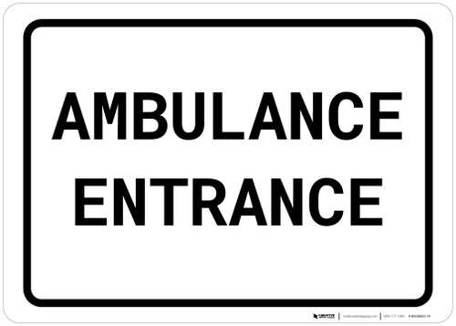 Ambulance Entrance Landscape - Wall Sign