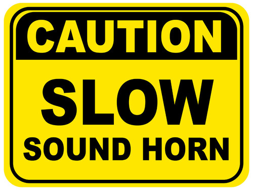 Slow Sound Horn Floor Sign