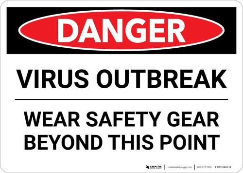 Danger: Virus Outbreak Wear Safety Gear Landscape - Wall Sign