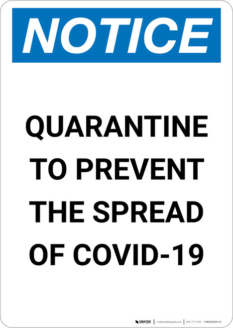 Notice: Quarantine to Prevent COVID-19 ANSI Portrait - Wall Sign