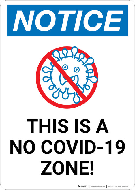 Notice: This is a No COVID-19 Zone ANSI Portrait - Wall Sign