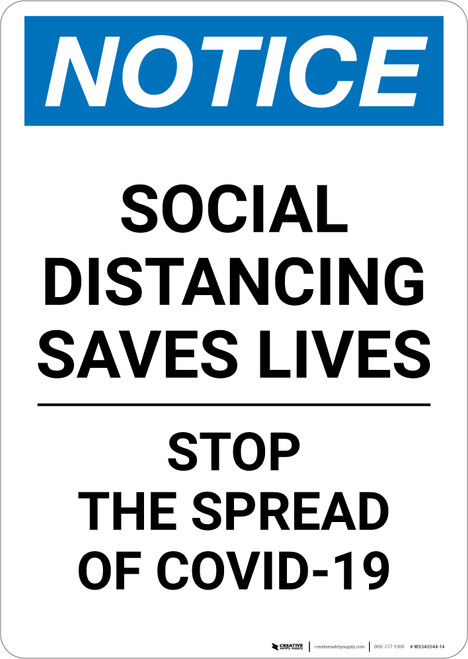 Notice: Social Distancing Saves Lives Stop COVID-19 ANSI Portrait - Wall Sign