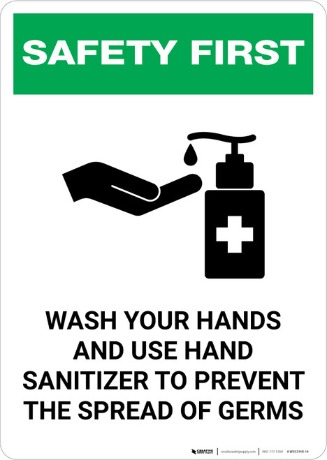 Safety First: Wash Hands & Use Hand Sanitizer Portrait - Wall Sign