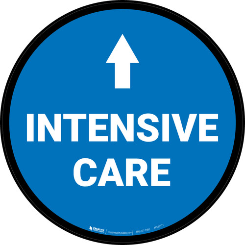 Intensive Care Ahead with Arrow Circular - Floor Sign