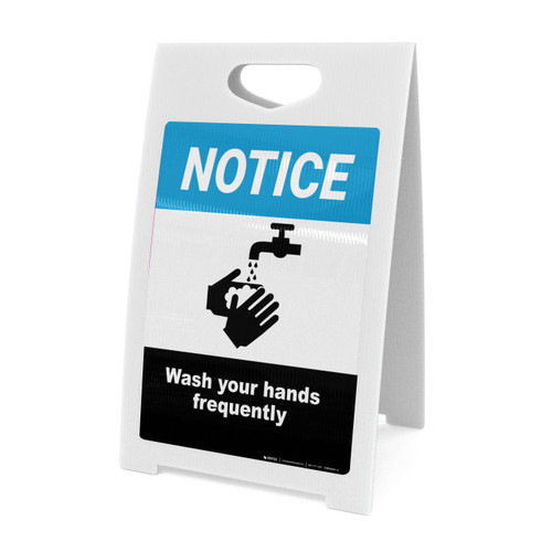 Notice: Wash Your Hands Frequently - A-Frame Sign