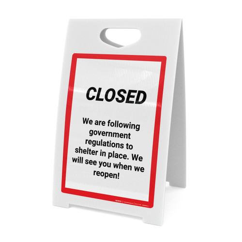 Closed We Are Following Governement Regulations - A-Frame Sign