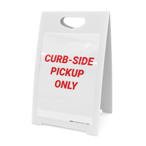 Curbside Pickup Only - A-Frame Sign
