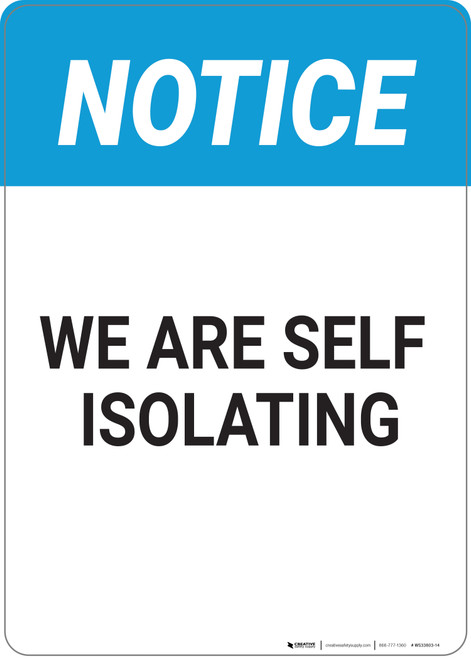 Notice: We Are Self Isolating - Wall Sign