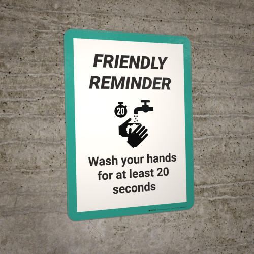 Friendly Reminder Hand Wash Method - Wall Sign