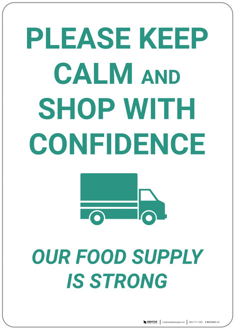 Keep Calm And Shop With Confidence Our Food Supply Is Strong - Wall Sign