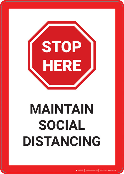 Stop Here: Maintain Social Distancing - Wall Sign