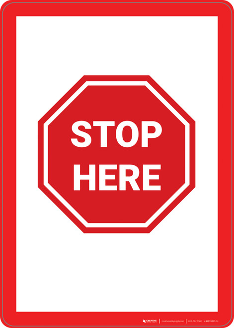 Stop Here - Wall Sign