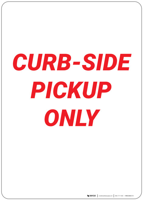 Curbside Pickup Only - Wall Sign