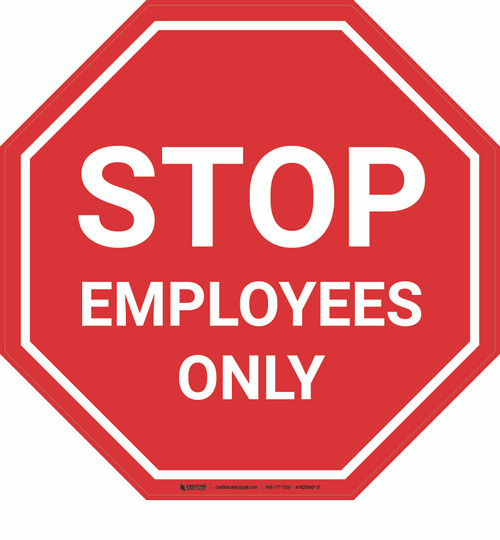 STOP Employees Only - Floor Sign