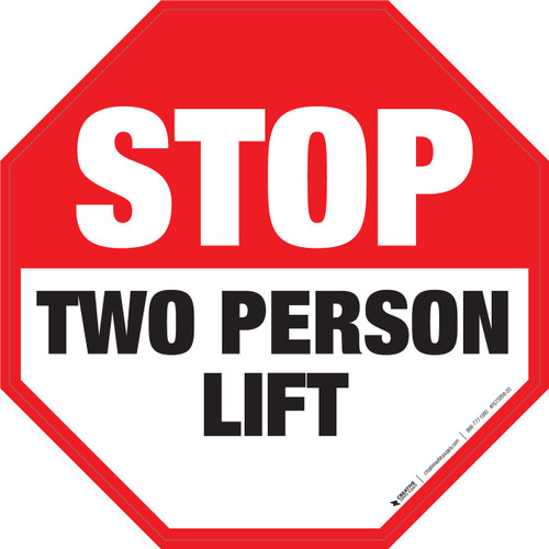 Stop: Two Person Lift - Floor Sign