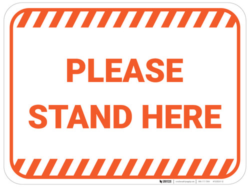 Please Stand Here - Orange - Floor Sign