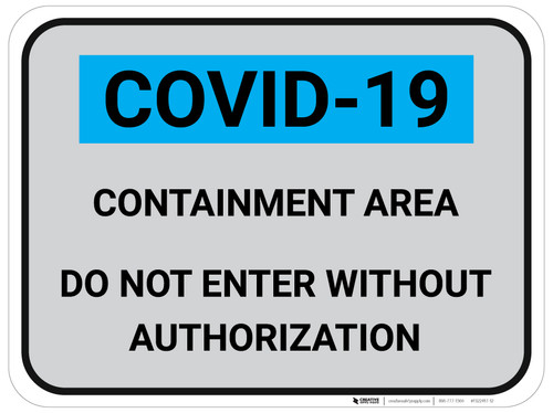 COVID-19 Containment Area Do Not Enter - Gray - Floor Sign