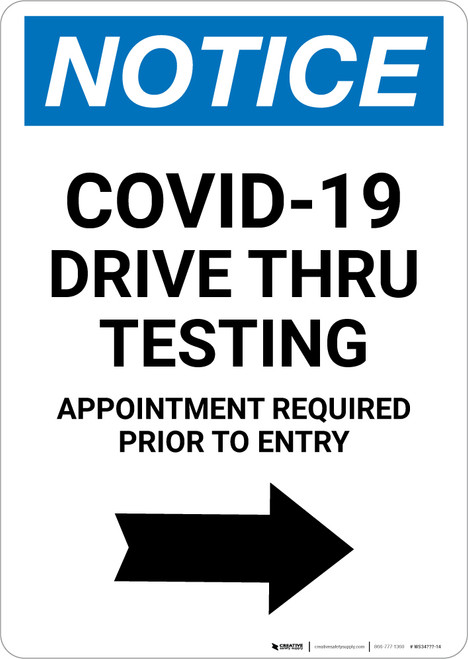 Notice: COVID-19 Drive Thru Testing Right Arrow Portrait - Wall Sign