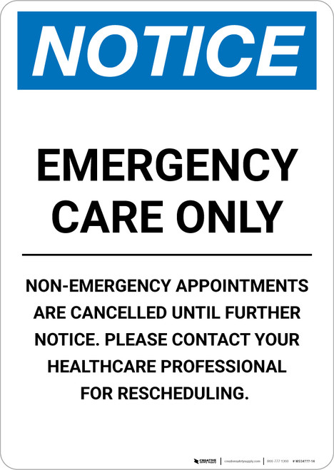 Notice: Emergency Care Only Portrait - Wall Sign