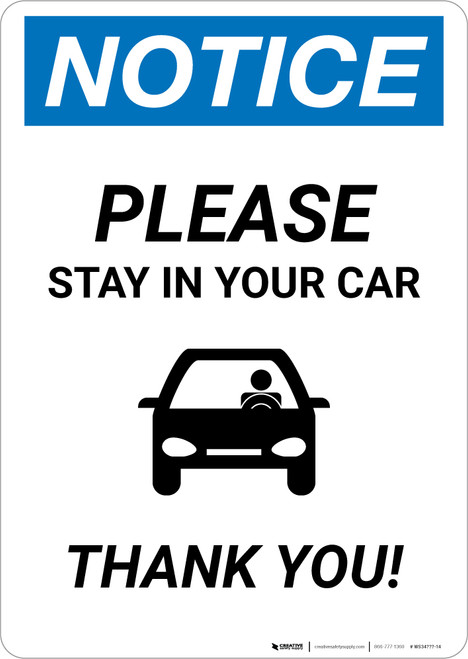 Notice: Please Stay In Your Car Thank You with Icon Portrait - Wall Sign