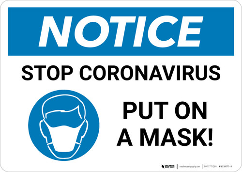 Notice: Stop Coronavirus - Put on a Mask! Landscape - Wall Sign