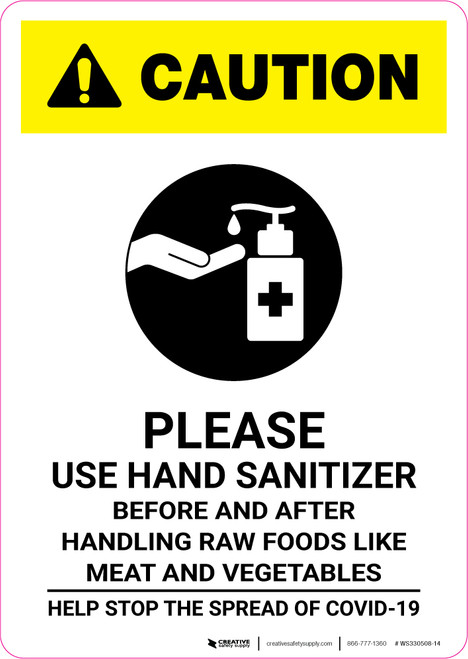Caution: Please Use Hand Sanitizer - Before and After Handling Raw Food with Icon Portrait - Wall Sign