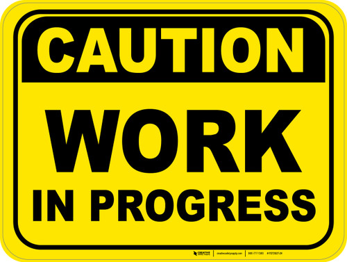 Caution: Work in Progress - Floor Sign
