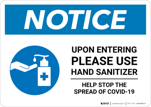 Notice: Upon Entering Please Use Hand Sanitizer - Help Stop the Spread of Covid-19 Landscape - Wall Sign