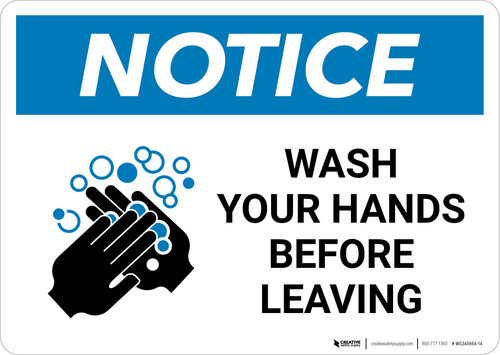 Notice: Wash Your Hands Before Leaving Landscape - Wall Sign