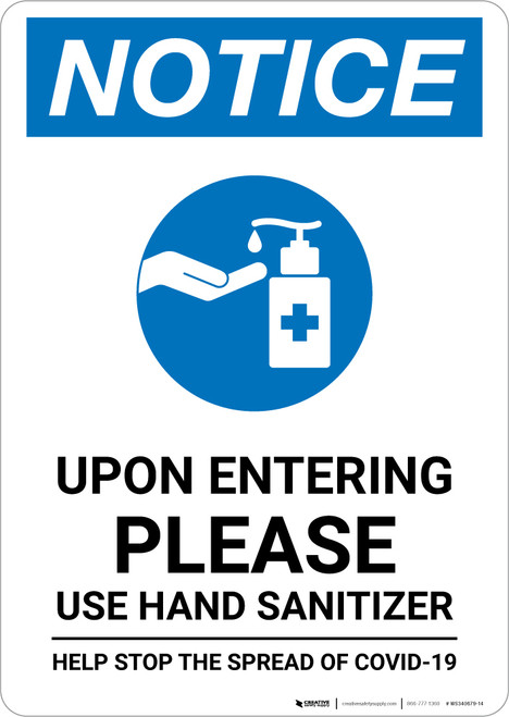 Notice: Upon Entering Please Use Hand Sanitizer Portrait - Wall Sign