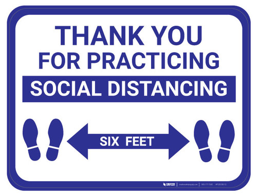 Thank You for Practicing Social Dist - SIX FEET- Blue - Floor Sign