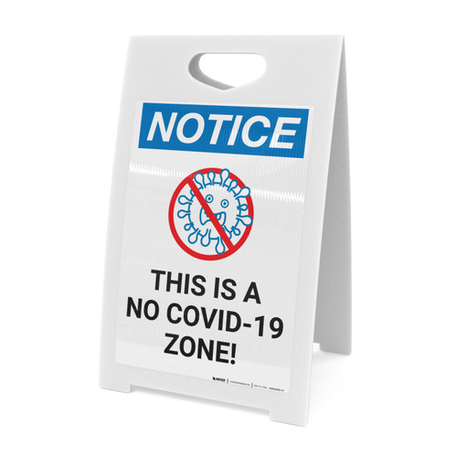 Notice: This is a No COVID-19 Zone ANSI Portrait - A-Frame Sign