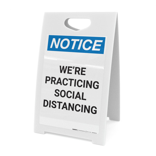 Notice: We're Practicing Social Distancing ANSI Portrait - A-Frame Sign
