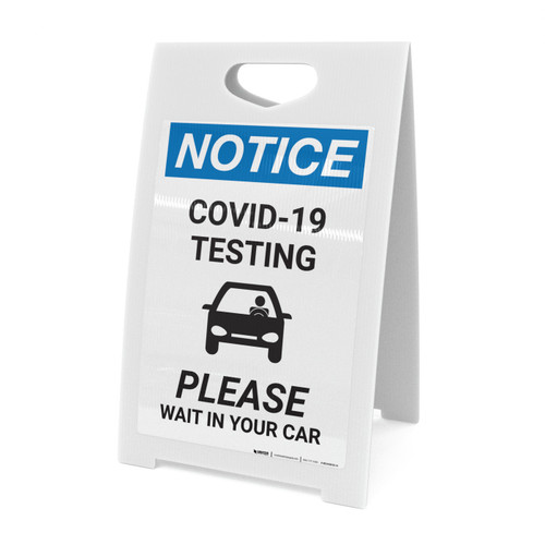 Notice: COVID-19 Testing Please Wait In Car with Icon Portrait - A-Frame Sign