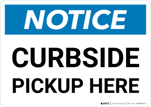 Notice: Curbside Pickup Here Landscape - Wall Sign