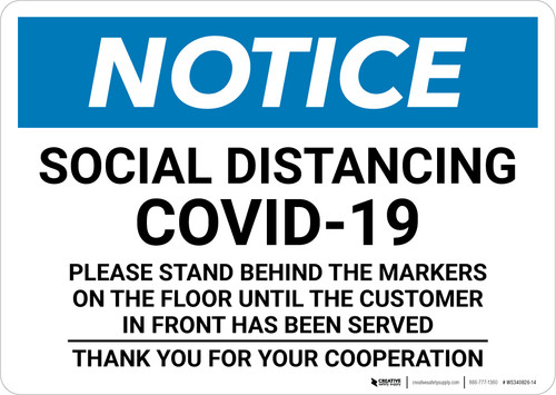 Notice: Social Distancing COVID-19 Please Stand Behind Markers on Floor Landscape - Wall Sign