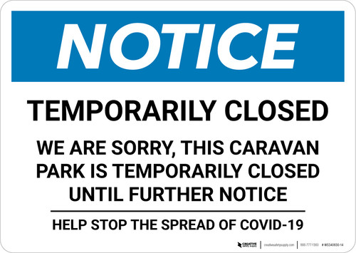 Notice: Temporarily Closed - Caravan Park Closed Until Further Notice Landscape - Wall Sign