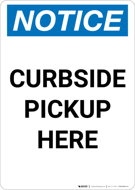 Notice: Curbside Pickup Here Portrait - Wall Sign