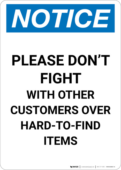 Notice: Please Don't Fight with Other Customers Portrait - Wall Sign